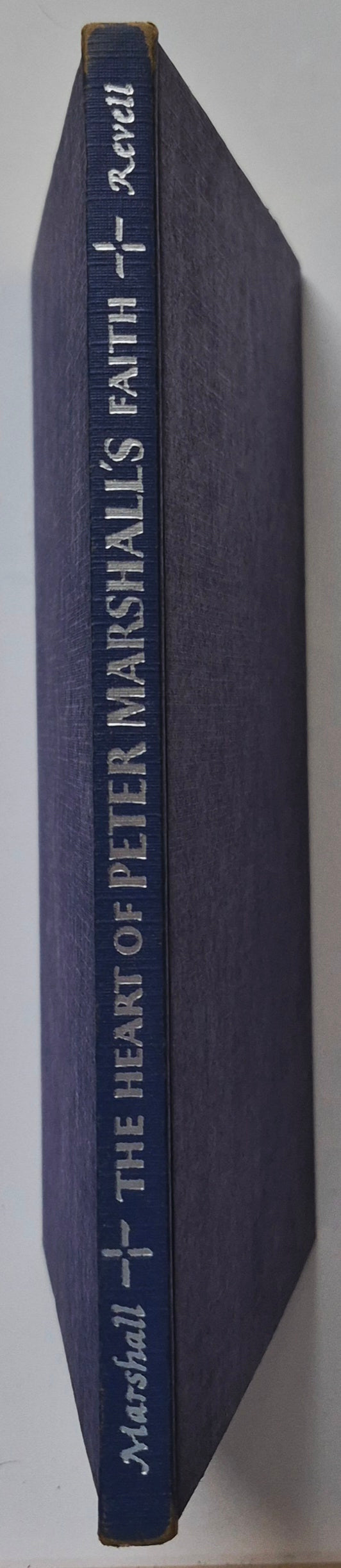 The Heart of Peter Marshall's Faith: Two Inspirational Messages by Peter Marshall (Good, 1956, HC, 46 pgs, Fleming H. Revell)
