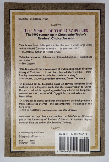 The Spirit of the Disciplines: Understanding How God Changes Lives by Dallas Willard (Good, 1990, Pbk, 272 pgs, HarperSanFrancisco)