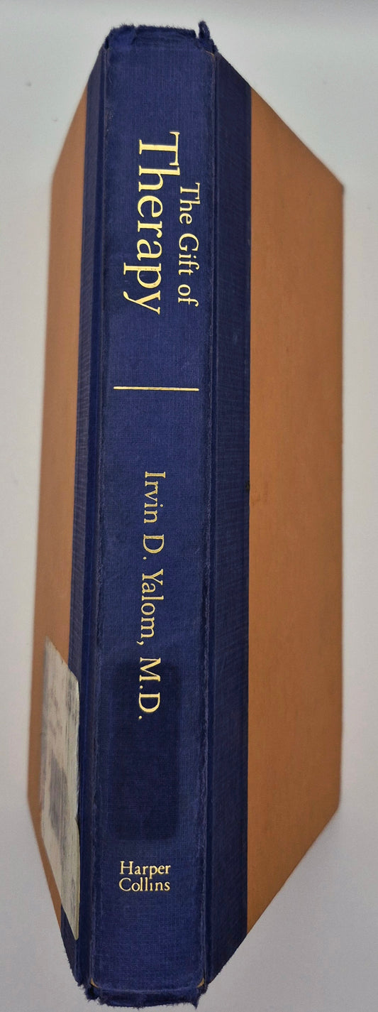 The Gift of Therapy: An Open Letter to a New Generation of Therapists and Their Patients by Irvin D. Yalom (Good, 2002, HC, 263 pgs, HarperCollins)