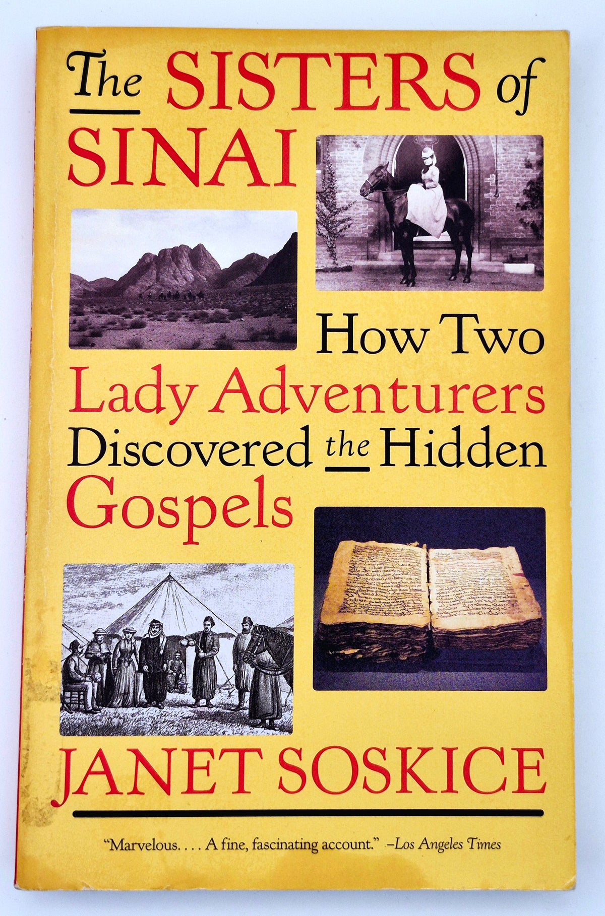 Las Hermanas del Sinaí: Cómo dos damas aventureras descubrieron los evangelios ocultos por Janet Soskice (Muy bueno, 2009, Tapa dura, 336 págs, Knopf)