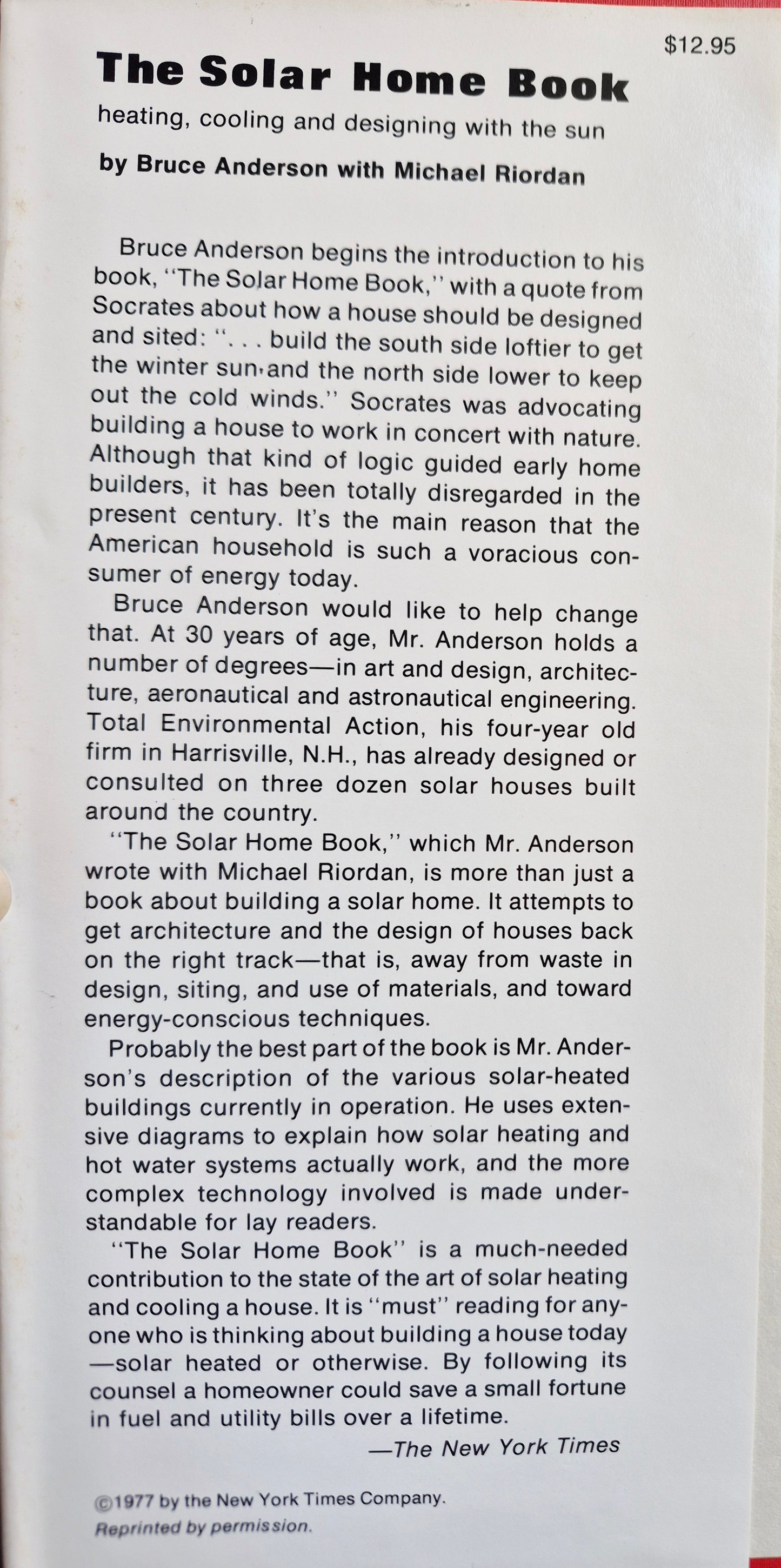 The Solar Home Book: Heating, Cooling, and Designing with the Sun by Bruce Anderson; Michael Riordan (Very Good, 1976, HC, 298 pgs, Cheshire Books)