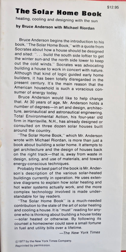 The Solar Home Book: Heating, Cooling, and Designing with the Sun by Bruce Anderson; Michael Riordan (Very Good, 1976, HC, 298 pgs, Cheshire Books)