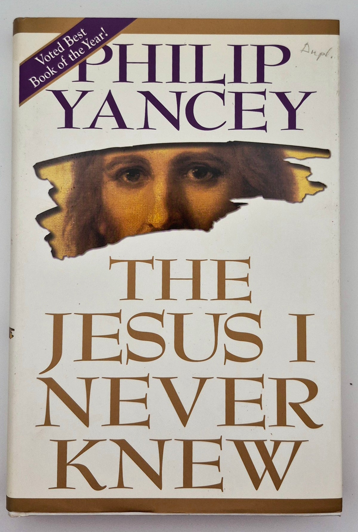 El Jesús que nunca conocí, de Philip Yancey (Bueno, 1995, Tapa dura, 288 páginas, Zondervan)