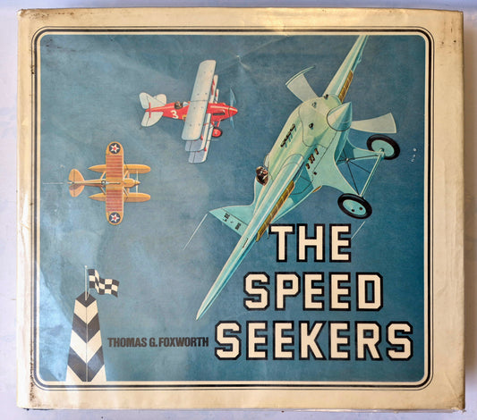 The Speed Seekers by Thomas G. Foxworth (Good, 1976, HC, 560 pgs, Doubleday and Co)