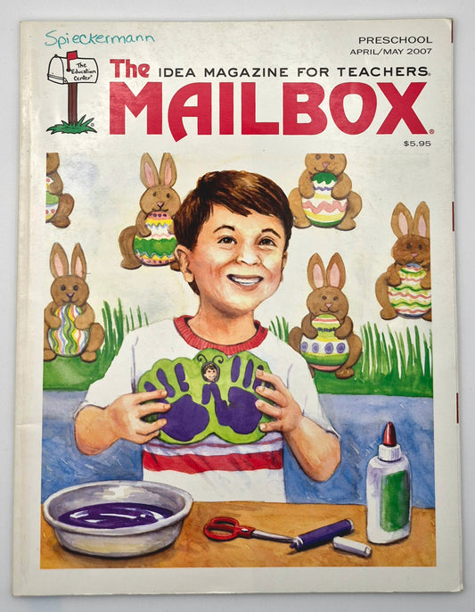 The Mailbox: Idea Magazine for Teachers Preschool April/May 2007 (Very good, Pbk, 65 pgs, The Education Center)