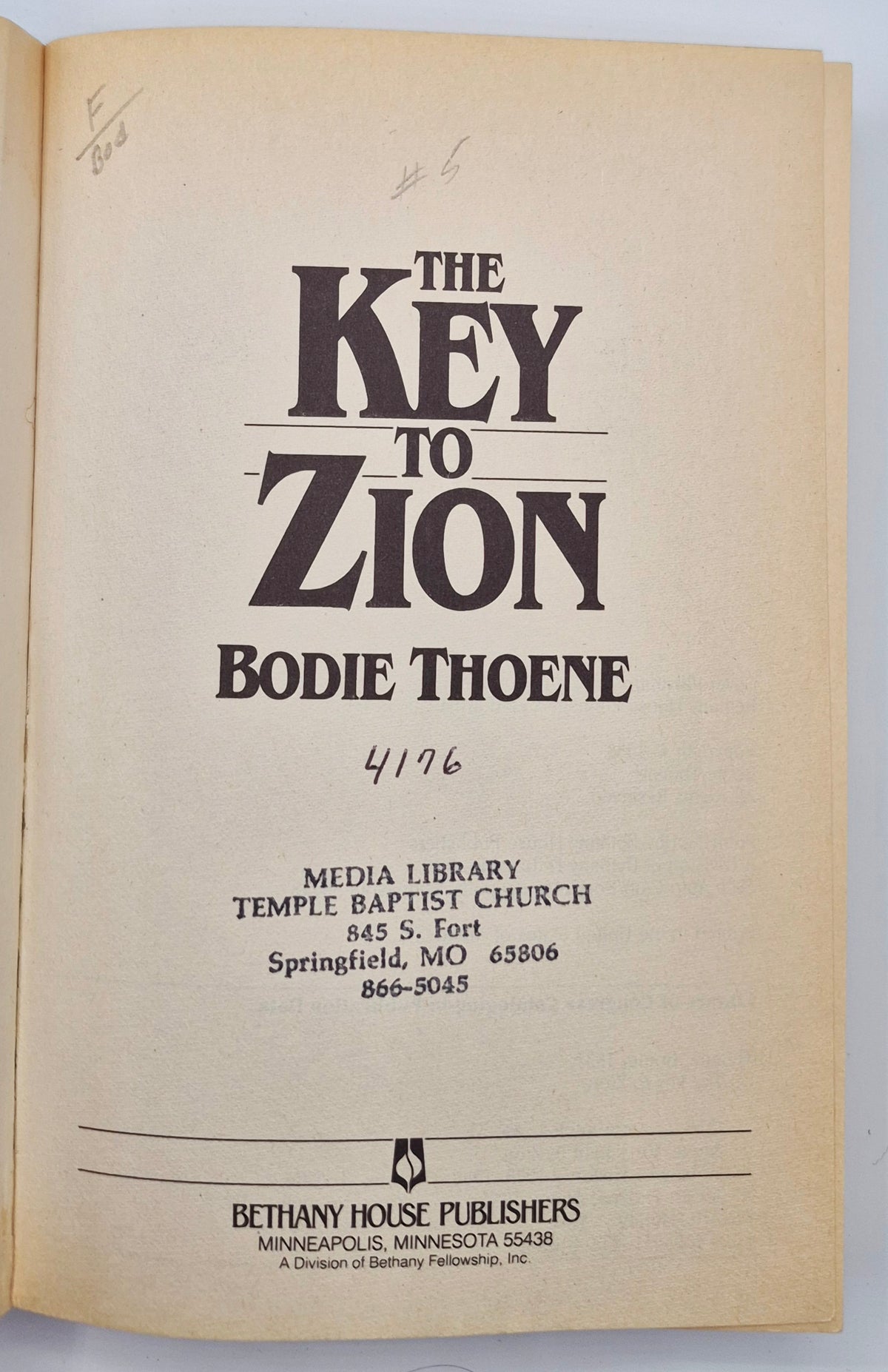 The Key to Zion by Bodie Thoene (Zion Chronicles #5, Good, 1988, Pbk, 351 pgs, Bethany House)