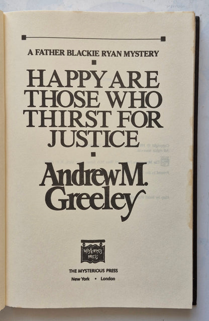Happy Are Those Who Thirst for Justice by Andrew M. Greeley (Good, 1987, HC, 238 pgs, The Mysterious Press)