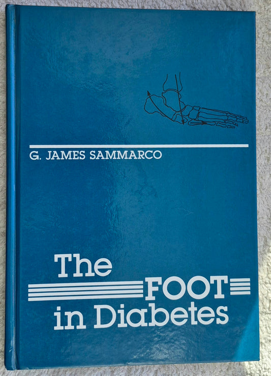 The Foot in Diabetes by G. James Sammarco (Very good, 1991, HC, 235 pgs, Lea & Febiger)