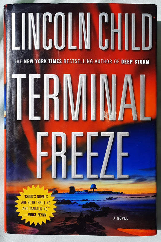 Terminal Freeze by Lincoln Child (Very good, 2009, HC, 320 pages, Doubleday)