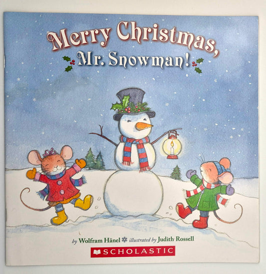 Merry Christmas, Mr. Snowman! by Wolfram Hanel; Judith Rossell (Very Good, 2014, Pbk, 32 pgs, Scholastic)
