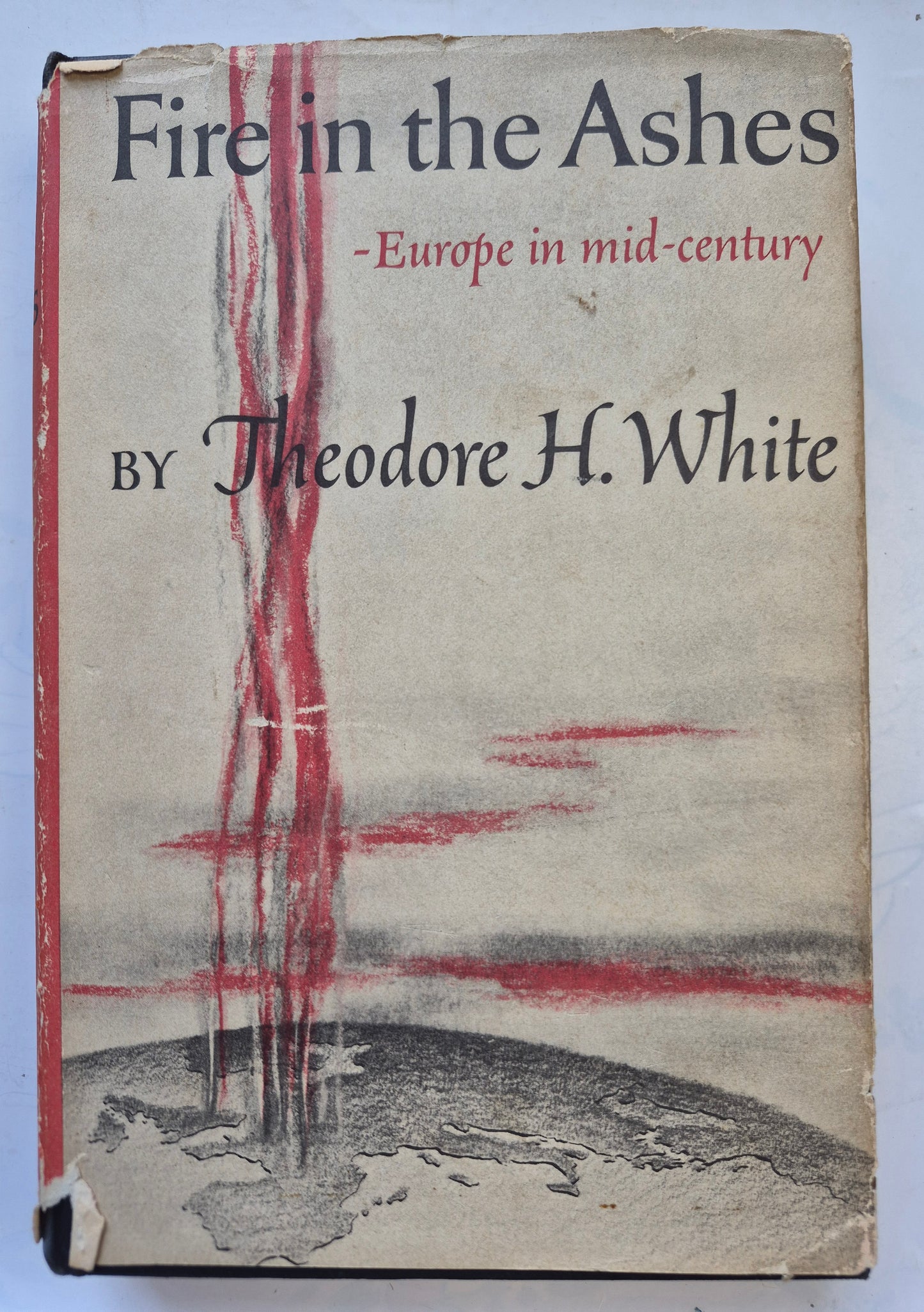 Fire in the Ashes by Theodore H. White -Good, 1953, HC, 405 pgs, William Sloane Assc.