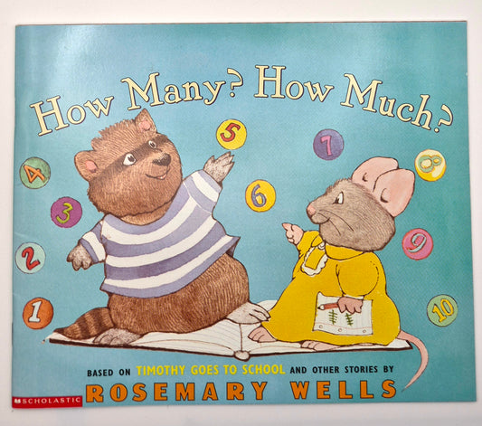 How Many? How Much? by Rosemary Wells (Very good, 2001, Pbk, 24 pgs, Scholastic)