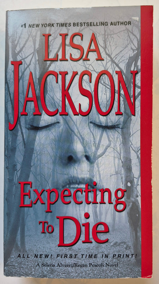 Expecting to Die by Lisa Jackson - Alvarez & Pescoli #7, Very good, 2017, Pbk, 473 pgs, Zebra Books