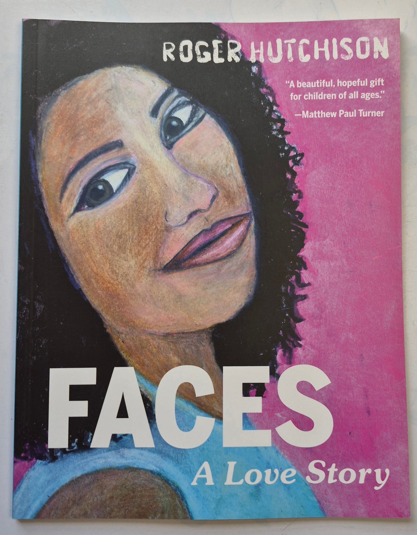 Faces: A Love Story by Roger Hutchison (New, 2021, Pbk, 48 pgs, Paraclete Press)