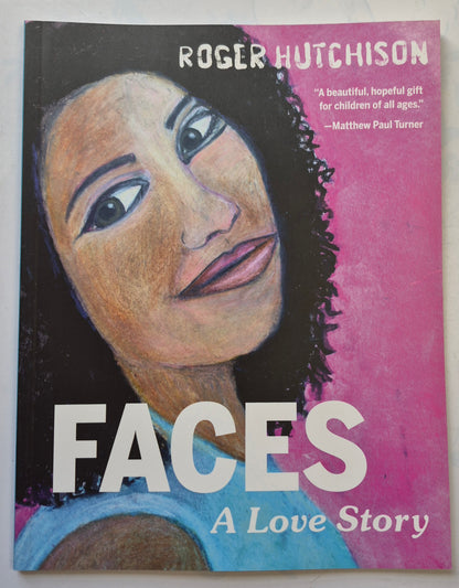 Faces: A Love Story by Roger Hutchison (New, 2021, Pbk, 48 pgs, Paraclete Press)