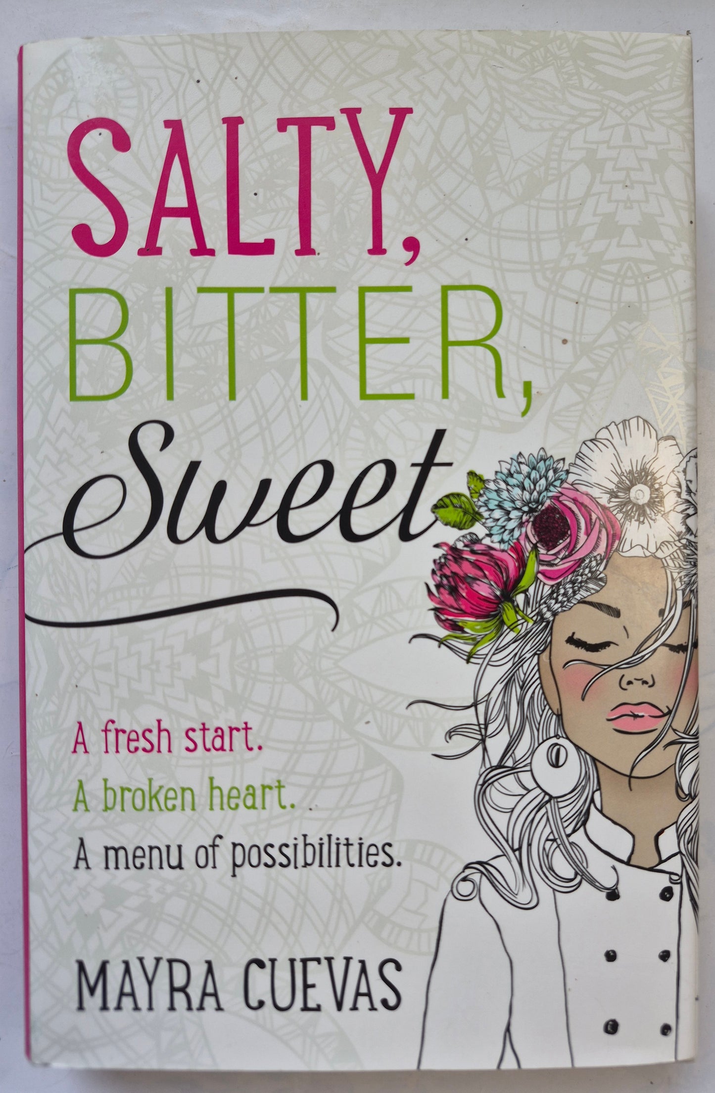 Salty, Bitter, Sweet by Mayra Cuevas (Very good, 2020, HC, 320 pages, Blink)