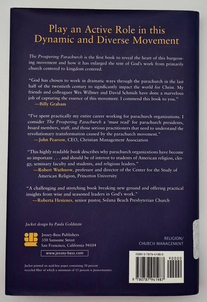 The Prospering Parachurch: Enlarging the Boundaries of God's Kingdom by Wesley K. Willmer; J. David Schmidt; Martyn Smith (Very Good, 1998, HC, 232 pgs, Jossey-Bass Pub.)