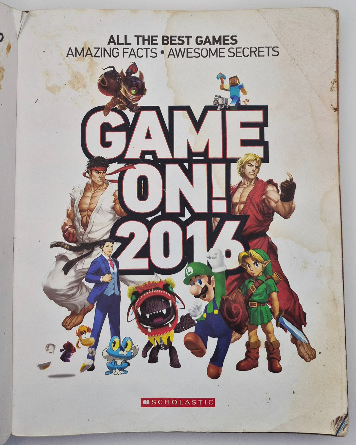 Game On! 2016 All the Best Games: Awesome Facts and Coolest Secrets by Gamers for Gamers (Acceptable, 2015, Pbk, 223 pgs, Scholastic)
