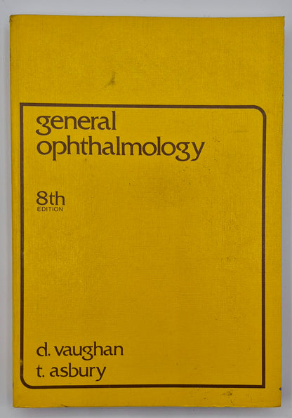 General Ophthalmology 8th Edition by Daniel Vaughan; Taylor Asbury (Very good, 1977, Pbk, 378 pgs, Lange Medical Pub.)