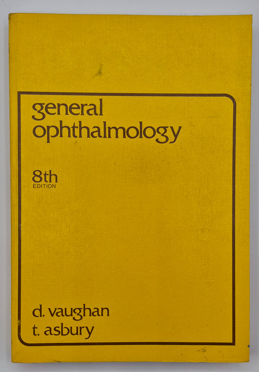 General Ophthalmology 8th Edition by Daniel Vaughan; Taylor Asbury (Very good, 1977, Pbk, 378 pgs, Lange Medical Pub.)