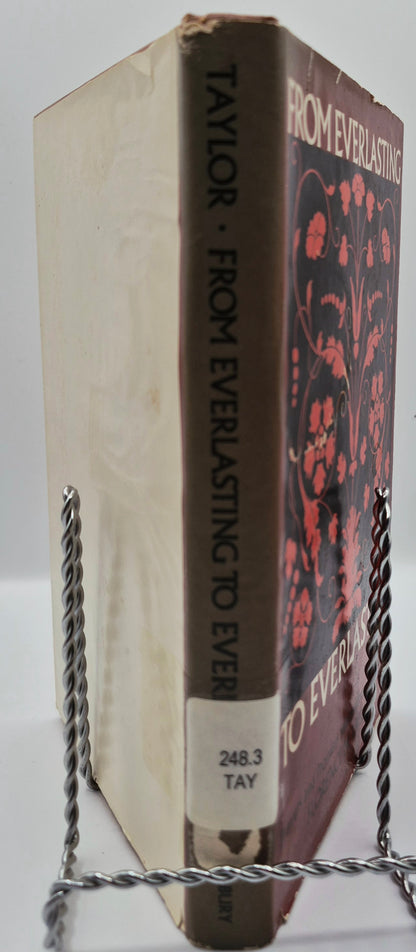 From Everlasting to Everlasting: Prayers and Promises Selected from the Bible by Florence M. Taylor (Very good, 1973, HC, 178 pgs,