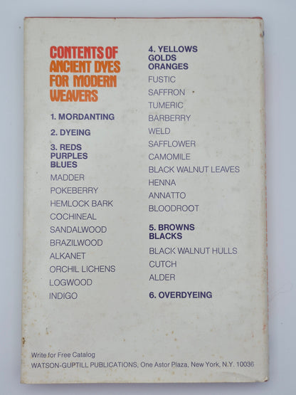 Ancient Dyes for Modern Weavers: 125 Recipes for Dyeing Yarns and Fabrics by Palmy Weigle (Very good, 1974, HC, 128 pgs, Watson-Guptill Pub.)