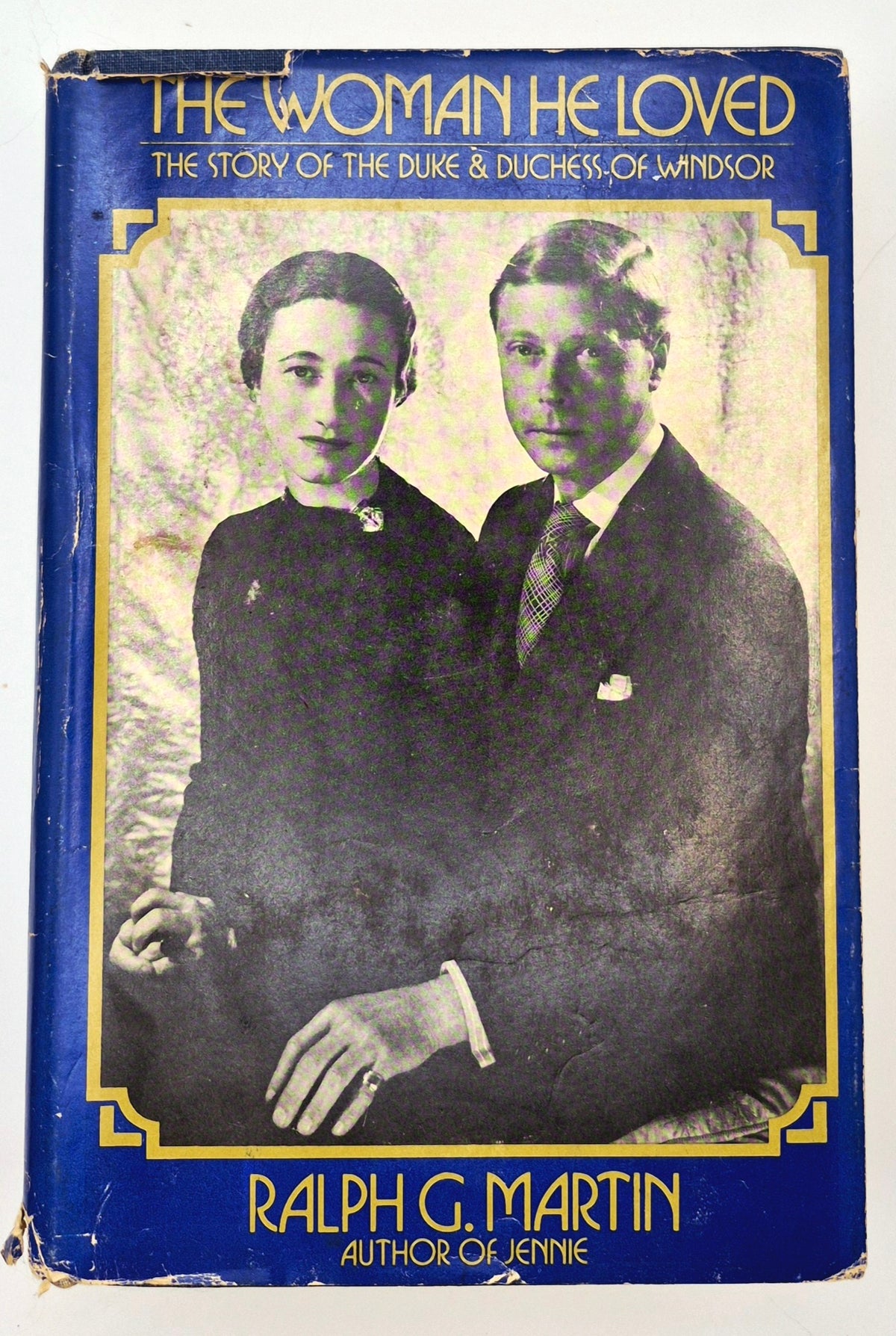 The Woman He Loved: The Story of the Duke & Duchess of Windsor von Ralph G. Martin (Gut, 1974, Gebunden, 608 Seiten, Simon and Schuster)