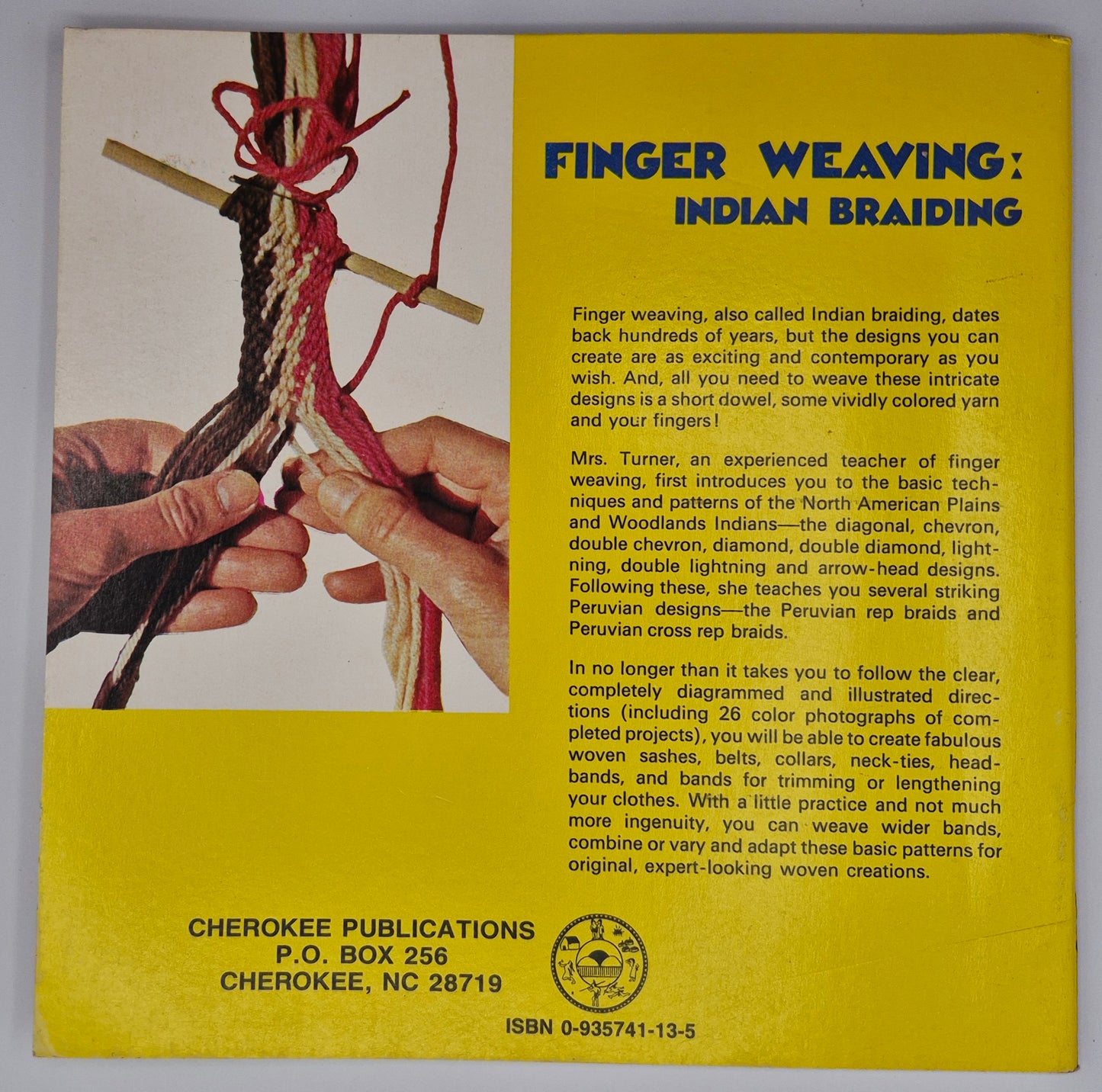Finger Weaving: Indian Braiding by Alta R. Turner (Very good, 1989, Pbk, 48 pgs, Cherokee Pub.)