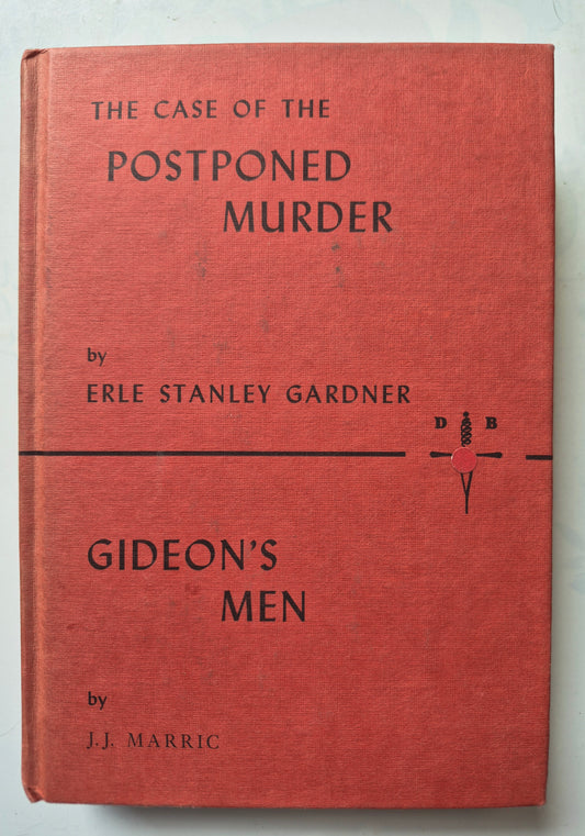 The Case of the Postponed Murder by Erle Stanley Gardner & Gideon's Men by J.J. Marric (Very good, 1973, HC, 302 pgs, Detective Book Club)