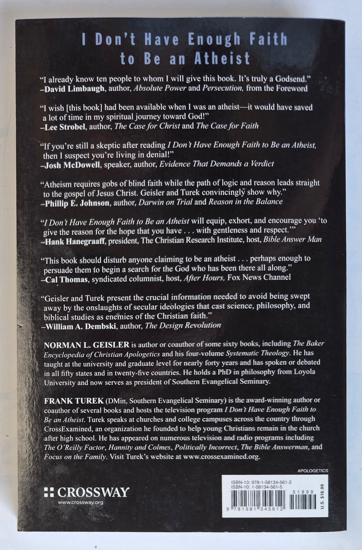 I Don't Have Enough Faith to Be an Atheist by Norman L. Geisler; Frank Turek -Very good, 2004, Pbk, 447 pgs, Crossway