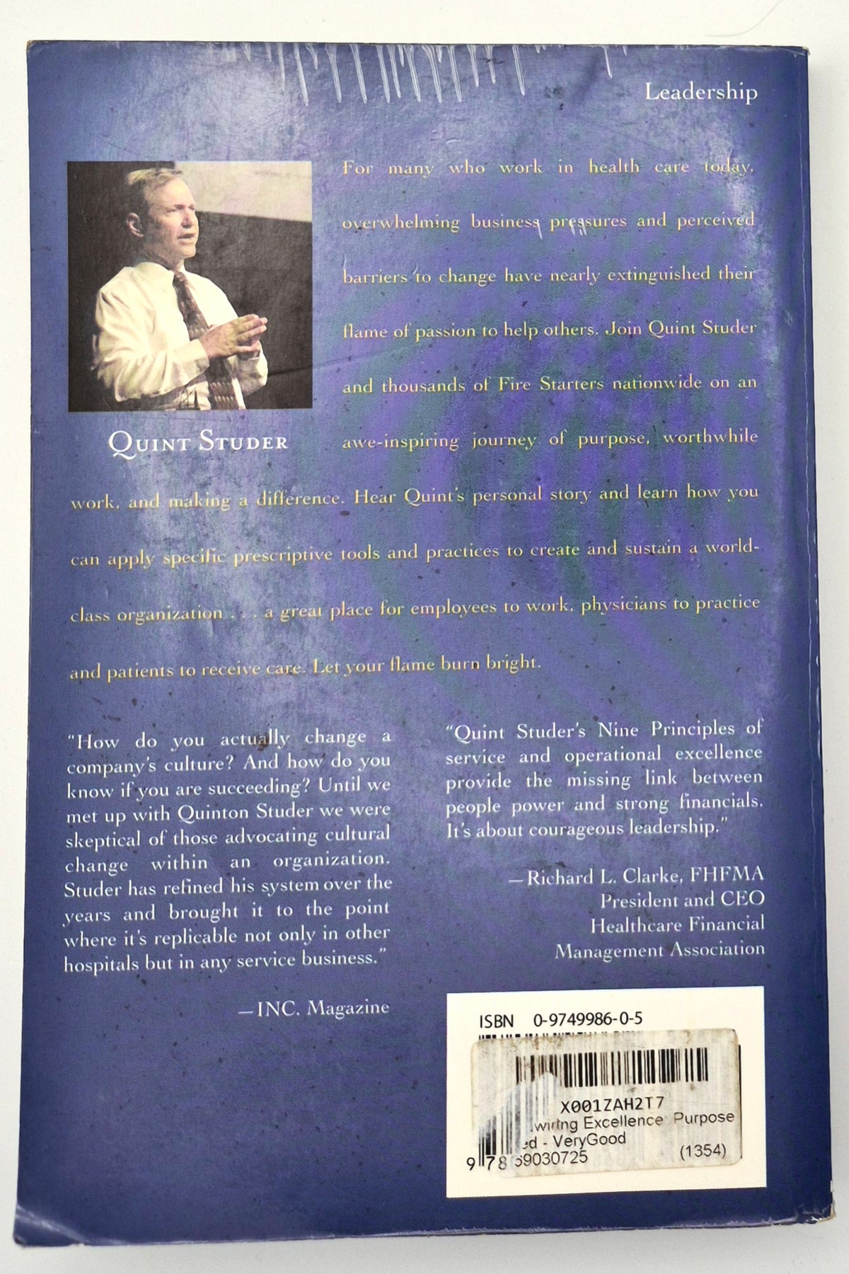 Hardwiring Excellence: Purpose, Worthwhile Work, Making a Difference by Quint Studer (Good, 2003, Pbk, 280 pgs, Fire Starter Pub)