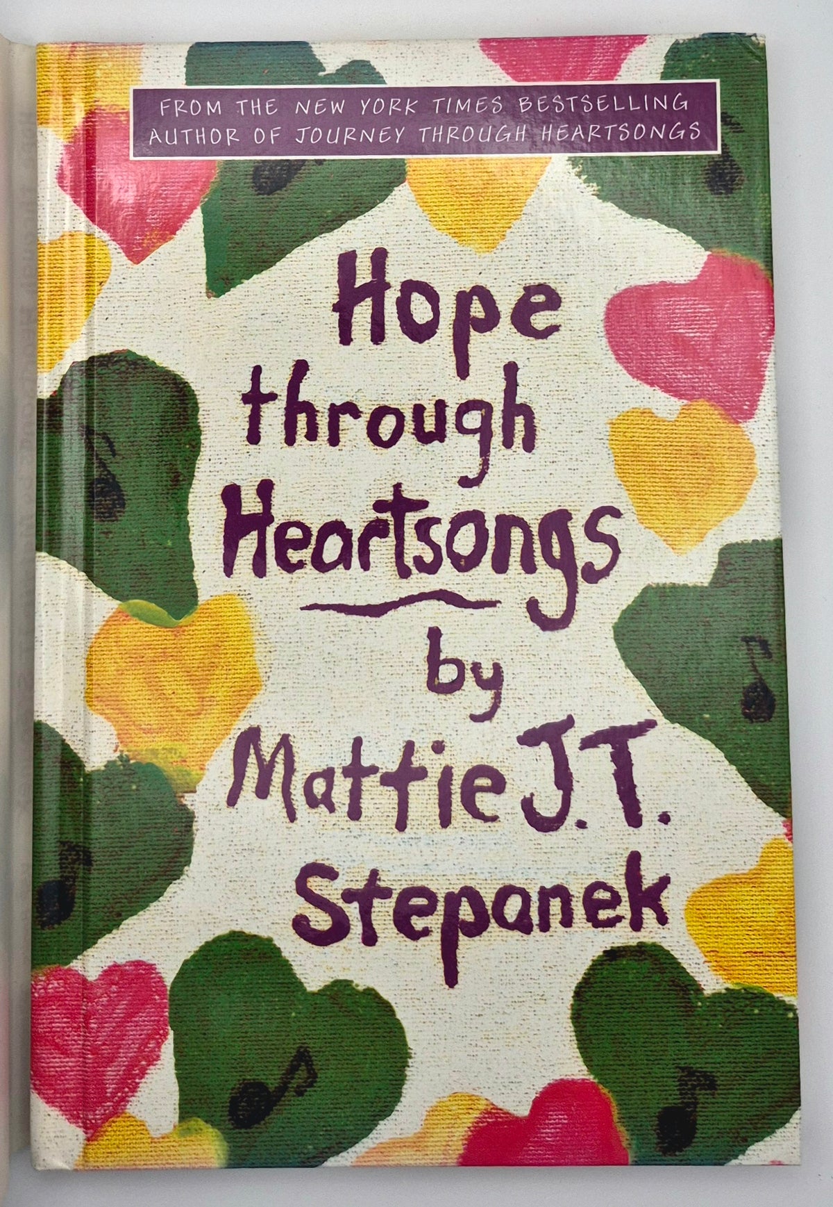 Hope through Heartsongs by Mattie J. T. Stepanek (Very good, 2002, HC, 62 pgs, Hyperion)
