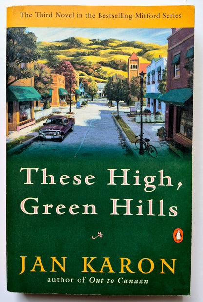 These High, Green Hills by Jan Karon (Mitford #3, Good, 1997, Pbk, 349 pgs, Penguin)
