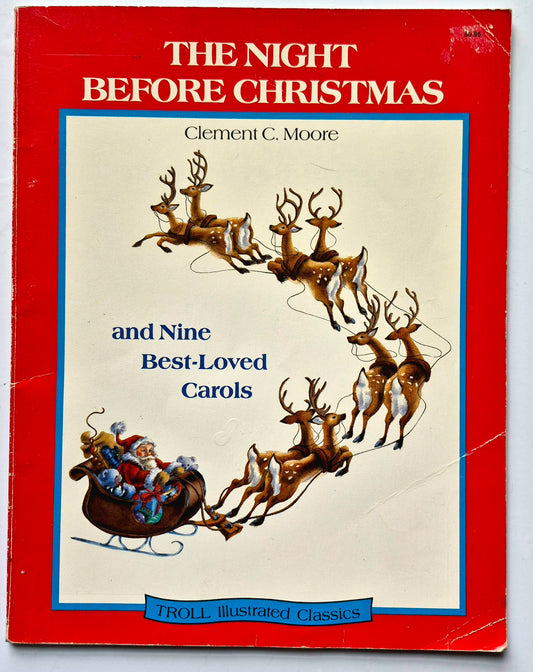 The Night Before Christmas and Nine Best-Loved Carols by Clement C. Moore (Good, 1988, Pbk, 46 pgs, Troll Assc.)