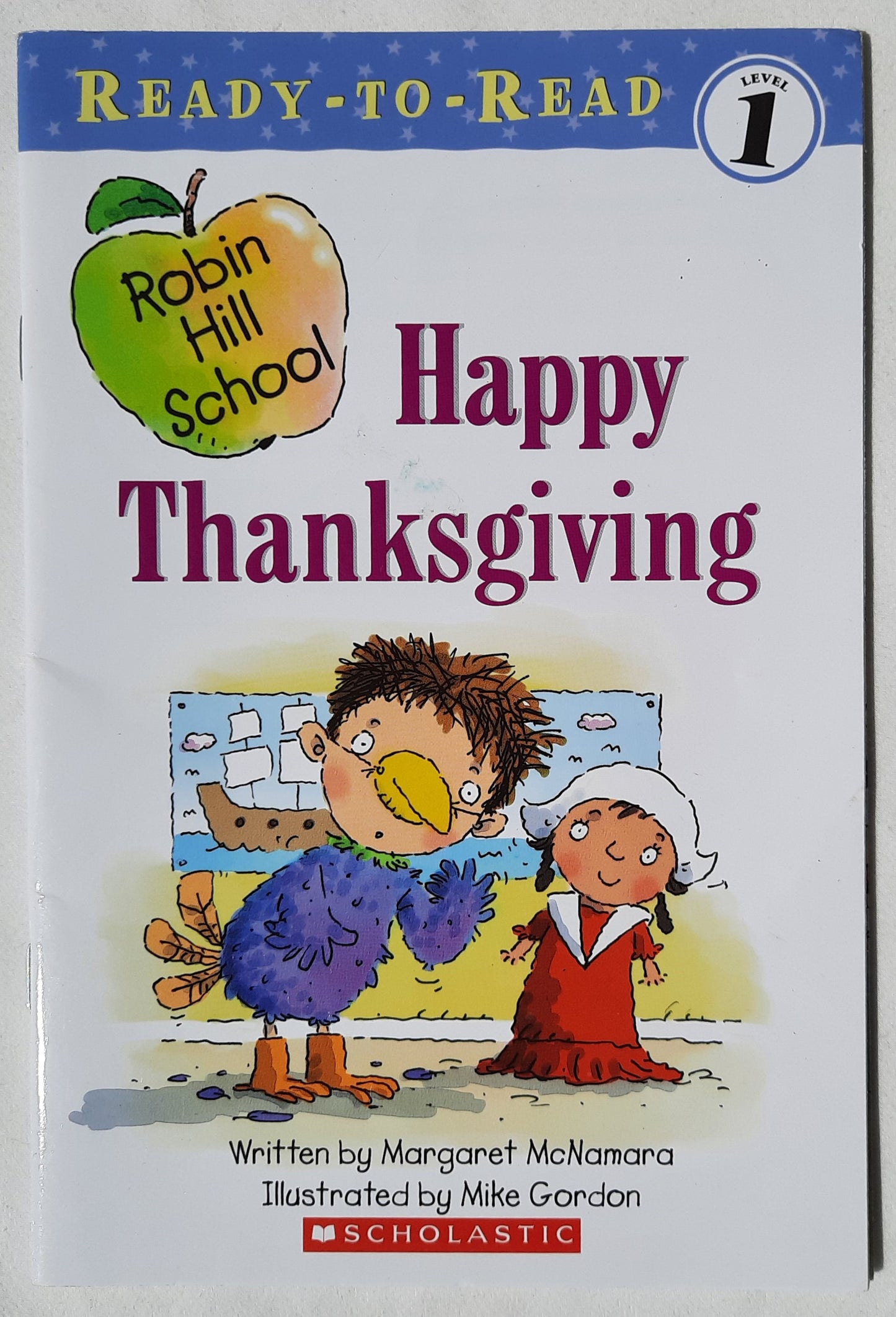 Robin Hill School Happy Thanksgiving by Margaret McNamara (Good, 2005, Pbk, 32 pages, Scholastic)