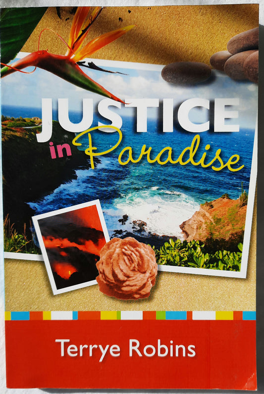 Justice in Paradise by Terrye Robins (Autographed, Very good, 2009, Pbk, 283 pages, Tate Pub.)