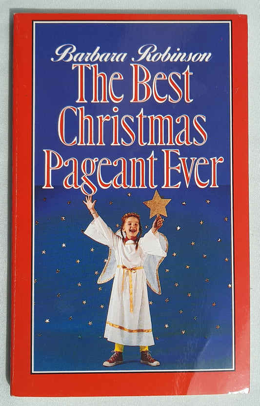 The Best Christmas Pageant Ever by Barbara Robinson (Very good, 1972, Pbk, 81 pages, Scholastic)
