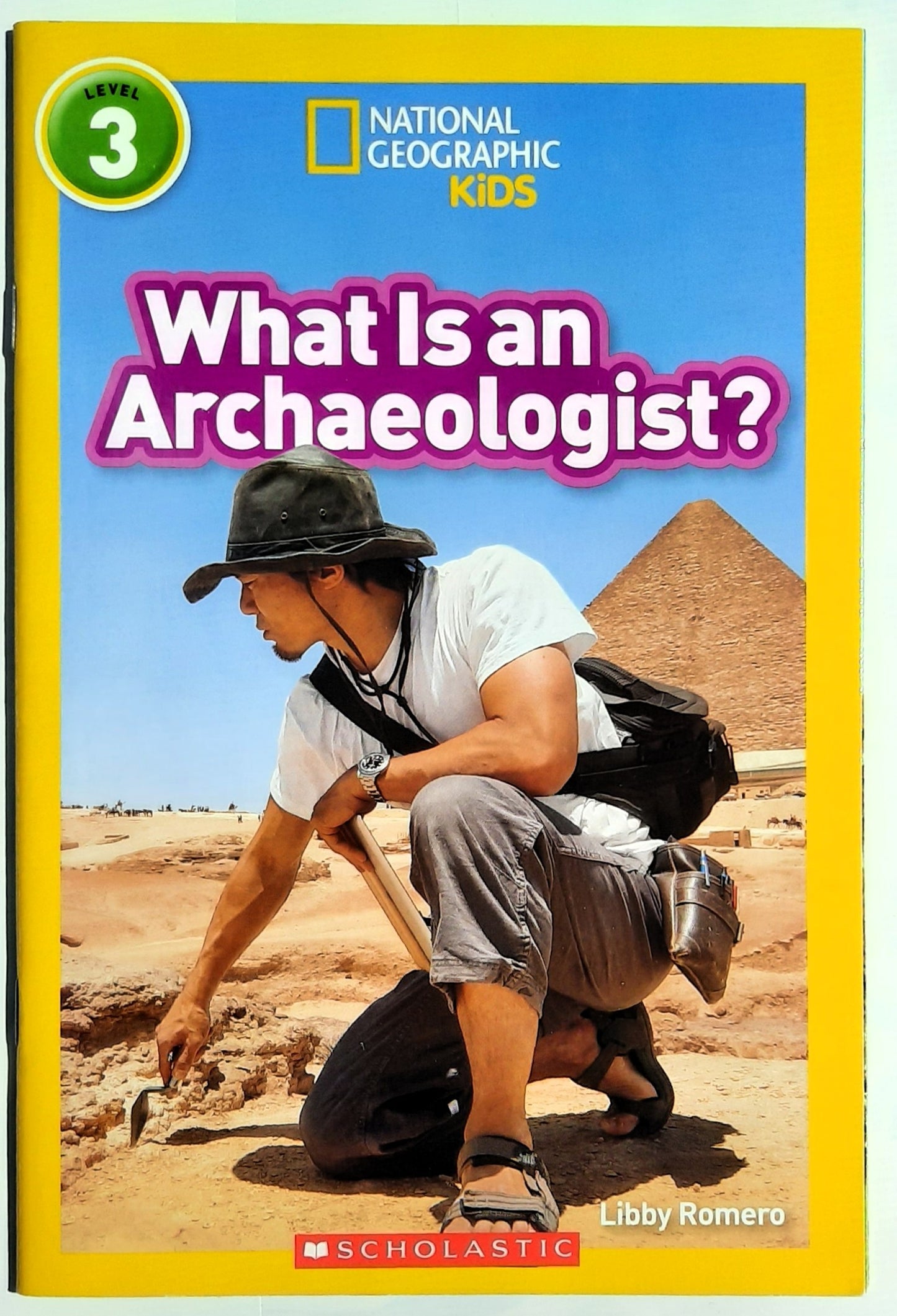 National Geographic Kids: What Is an Archaeologist? by Libby Romero (New, 2019, Pbk, 48 pages, Scholastic)