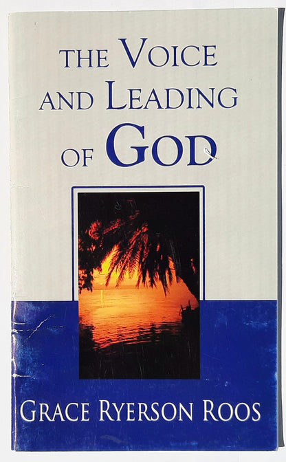 The Voice and Leading of God by Grace Ryerson Roos (Very good, 1971, Pbk, 30 pages, Billye Brim Ministries)