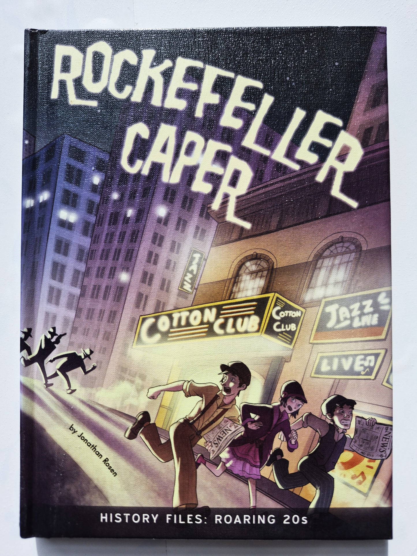 Rockefeller Caper von Jonathan Rosen (History Files: Roaring 20s, Sehr gut, 2017, HC, 96 Seiten, Rourke Educational Media)