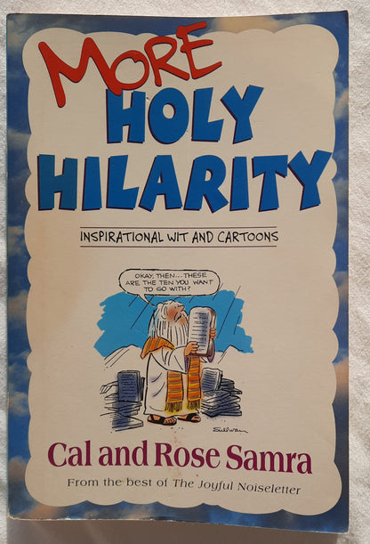 More Holy Hilarity: Inspirational Wit and Cartoons by Cal and Rose Samra (Very Good, 1999, PBk, 210 pages, Waterbrook Press)