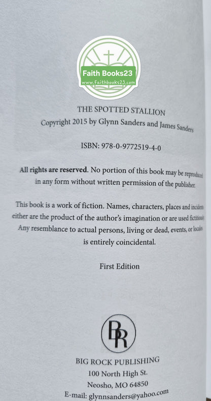 The Spotted Stallion von Glynn Sanders; James Sanders (Sehr gut, 2015, Paperback, 56 Seiten, Big Rock Publishing) SELTENE AUSGABE