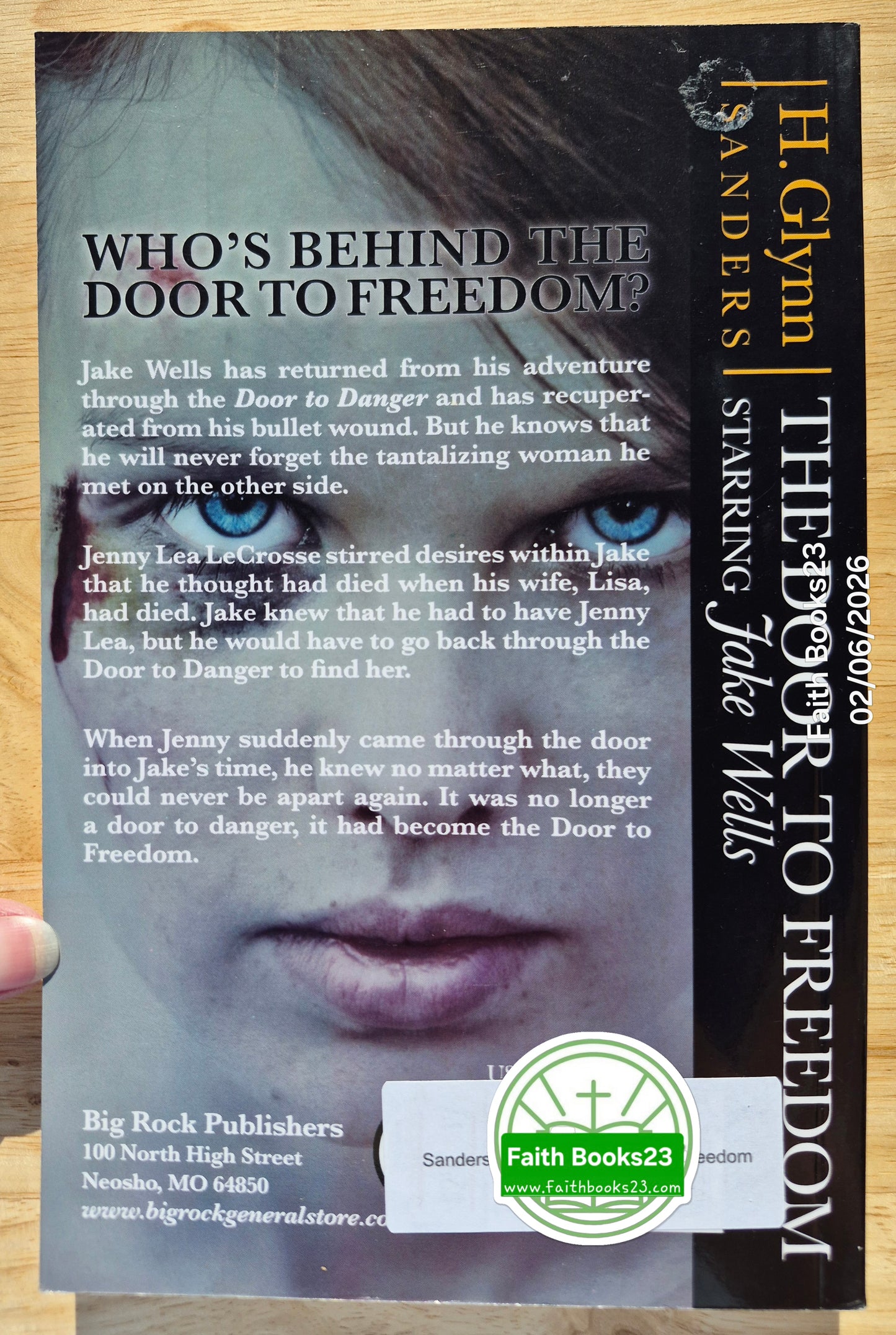 The Door to Freedom von H. Glynn Sanders (Jake Wells, Sehr gut, 2009, Pbk, 204 Seiten, Big Rock Publishing)