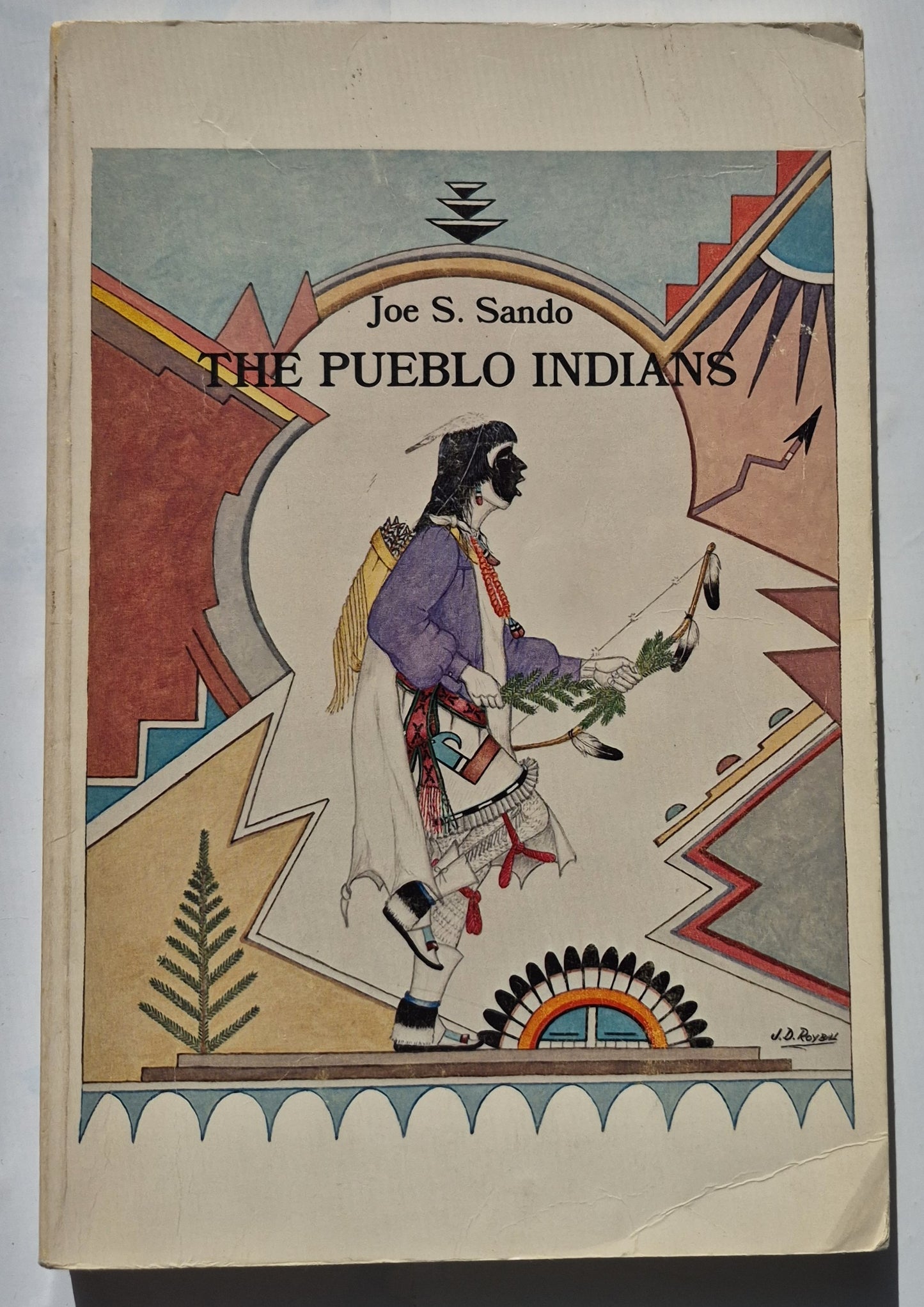 The Pueblo Indians by Joe S. Sando (Very good, 1976, Pbk, 248 pages, The Indian Historian Press)