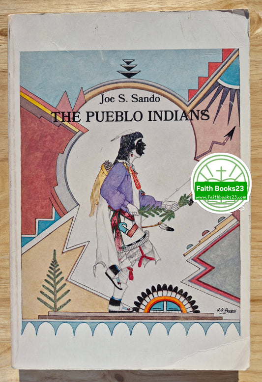 The Pueblo Indians by Joe S. Sando (Good, 1976, Pbk, 248 pages, The Indian Historian Press)