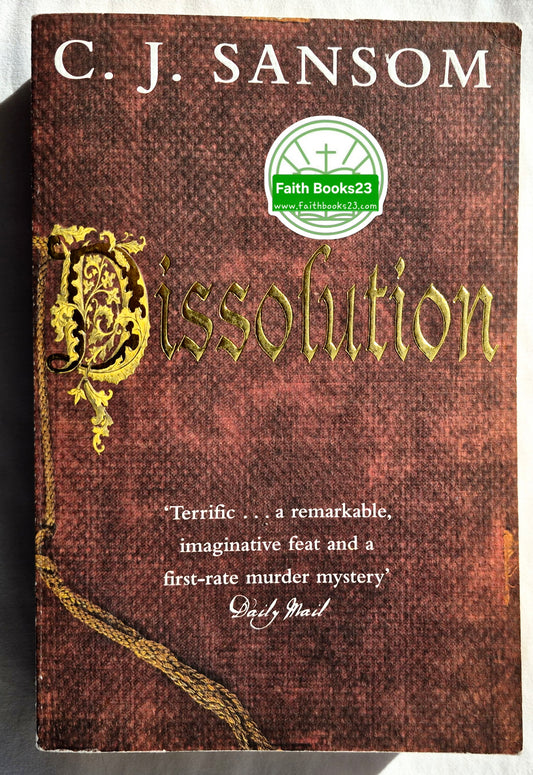 Dissolution by C. J. Sansom (Matthew Shardlake #1, Very good, 2007, Pbk, 463 pages, Pan Books)