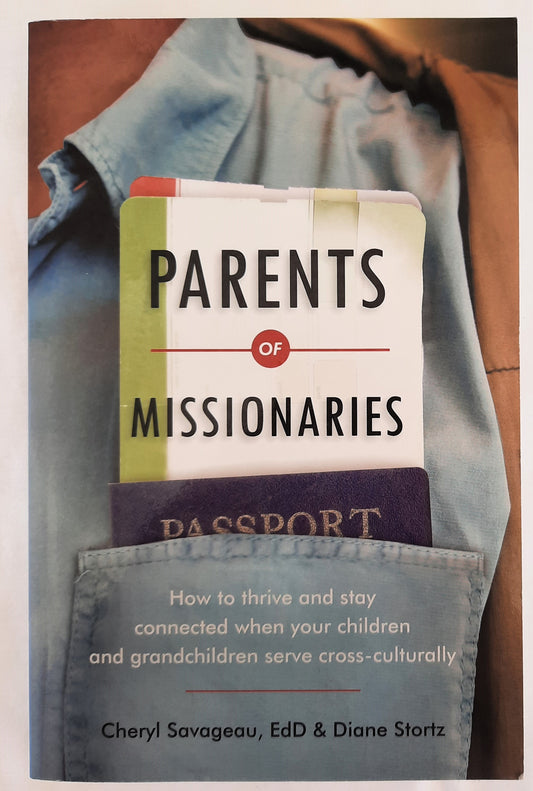 Parents of Missionaries by Cheryl Savageau; Diane Stortz (Like New, 2008, Pbk, 289 pages, Authentic Books)
