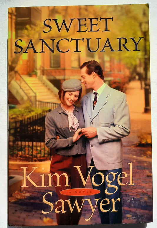 Sweet Sanctuary by Kim Vogel Sawyer (WWII Trilogy #2, New, 2013, Pbk, 352 pages, Bethany House)