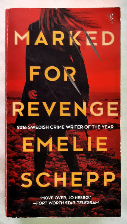 Marked for Revenge #2 by Emelie Schepp (Very Good, 2017, Pbk, 509 pages, MIRA Books)