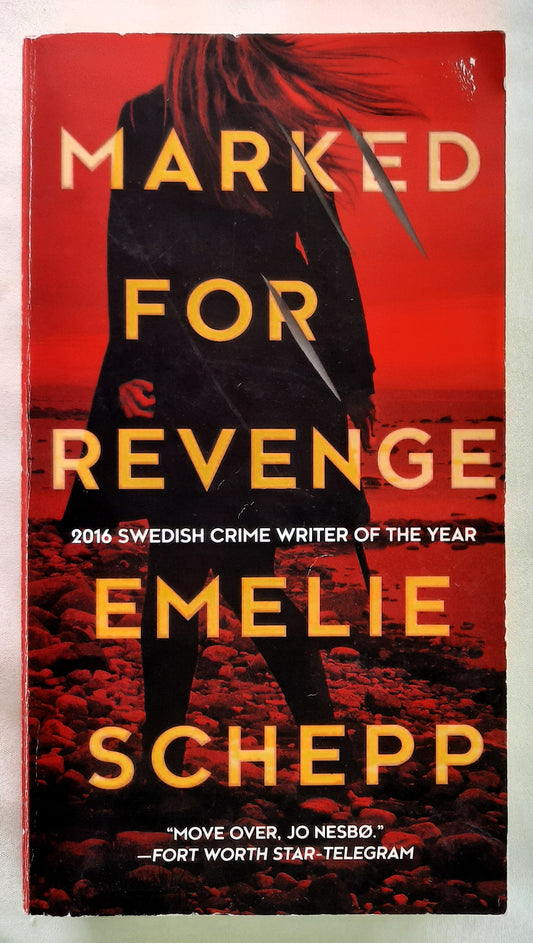 Marked for Revenge #2 by Emelie Schepp (Very Good, 2017, Pbk, 509 pages, MIRA Books)